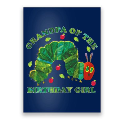 Cute Grandpa Of The Birthday Girl Hungry Caterpillar Poster