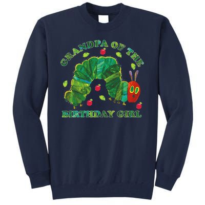 Cute Grandpa Of The Birthday Girl Hungry Caterpillar Tall Sweatshirt