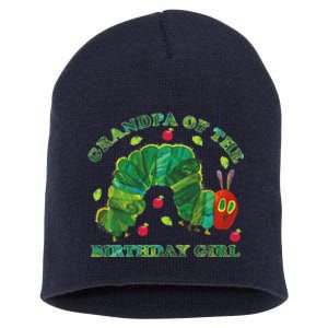 Cute Grandpa Of The Birthday Girl Hungry Caterpillar Short Acrylic Beanie