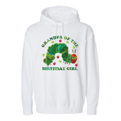 Cute Grandpa Of The Birthday Girl Hungry Caterpillar Garment-Dyed Fleece Hoodie