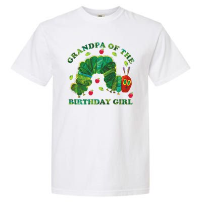 Cute Grandpa Of The Birthday Girl Hungry Caterpillar Garment-Dyed Heavyweight T-Shirt