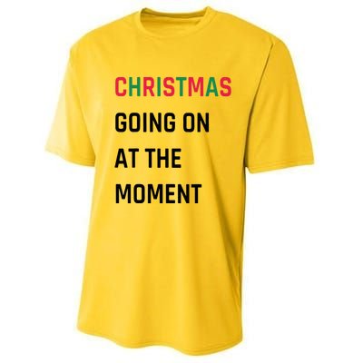 Christmas Going On At The Moment Christmas Performance Sprint T-Shirt