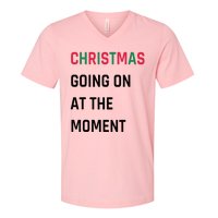 Christmas Going On At The Moment Christmas V-Neck T-Shirt