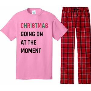 Christmas Going On At The Moment Christmas Pajama Set