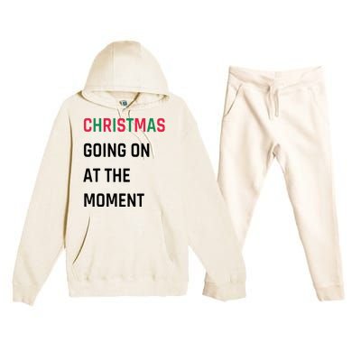 Christmas Going On At The Moment Christmas Premium Hooded Sweatsuit Set