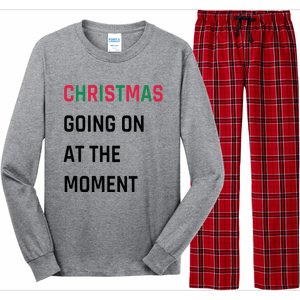 Christmas Going On At The Moment Christmas Long Sleeve Pajama Set