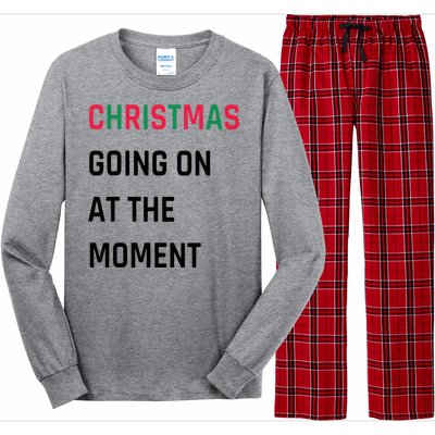 Christmas Going On At The Moment Christmas Long Sleeve Pajama Set