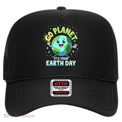 Cute Go Planet Its Your Earth Day 2025 Teacher Boys Girls High Crown Mesh Back Trucker Hat