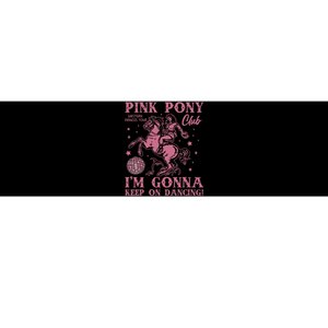 Cute Girl Pony Club IM Gonna Keep On Dancing Bumper Sticker