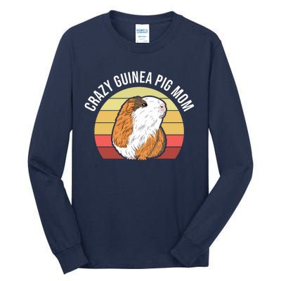 Crazy Guinea Pig Mom Tall Long Sleeve T-Shirt