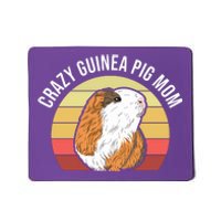 Crazy Guinea Pig Mom Mousepad