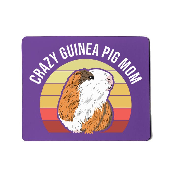 Crazy Guinea Pig Mom Mousepad