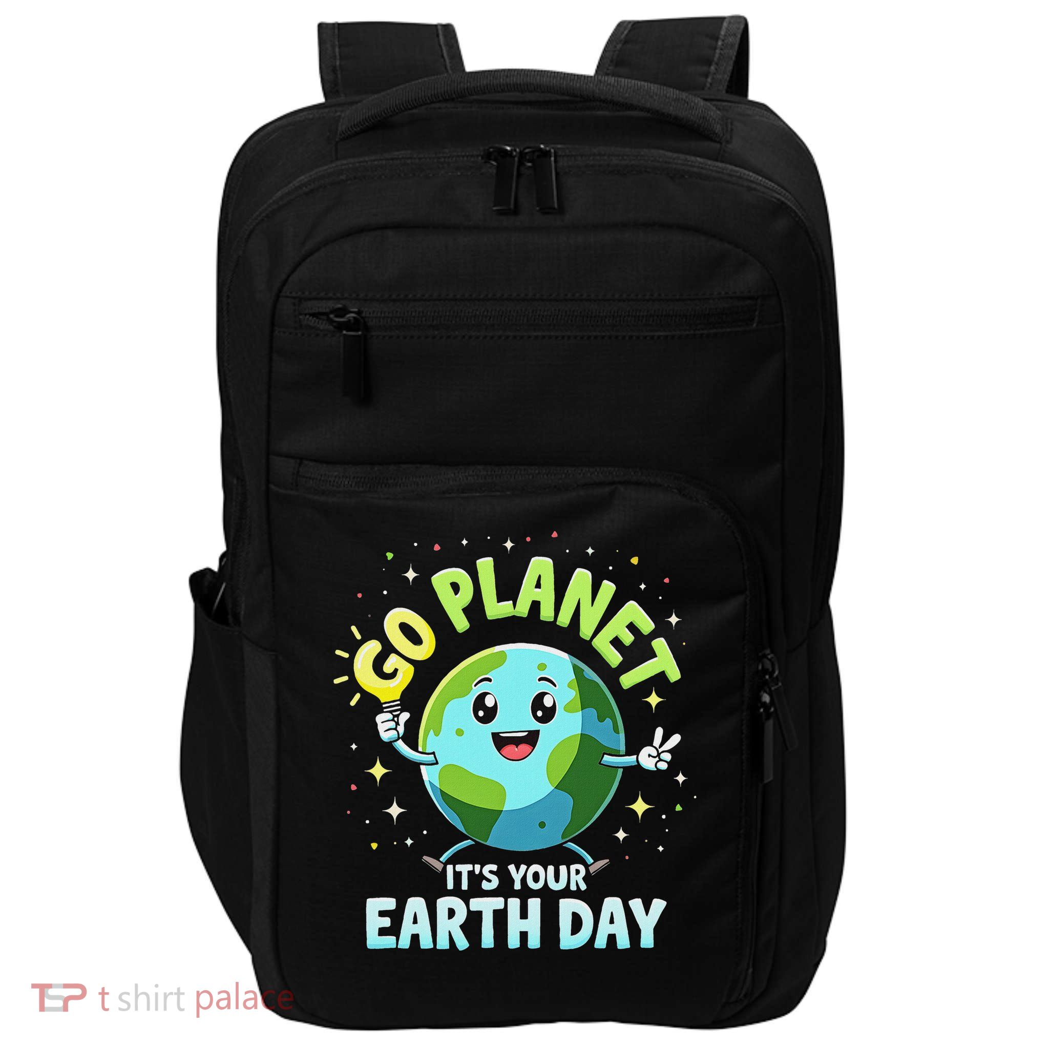 Cute Go Planet Its Your Earth Day 2025 Teacher  Impact Tech Backpack