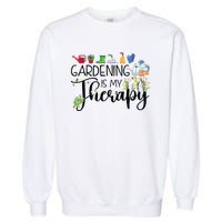 Cool Garden Plant Owner Gardening Is My Therapy Funny Saying Garment-Dyed Sweatshirt