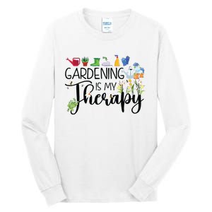 Cool Garden Plant Owner Gardening Is My Therapy Funny Saying Tall Long Sleeve T-Shirt