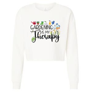 Cool Garden Plant Owner Gardening Is My Therapy Funny Saying Cropped Pullover Crew