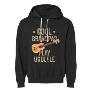 Cool Grandpas Play Ukulele Ukulele Music Guitar Garment-Dyed Fleece Hoodie