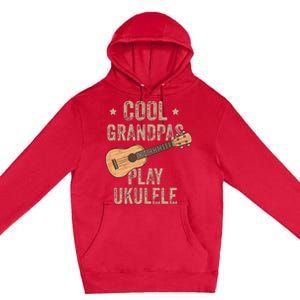 Cool Grandpas Play Ukulele Ukulele Music Guitar Premium Pullover Hoodie