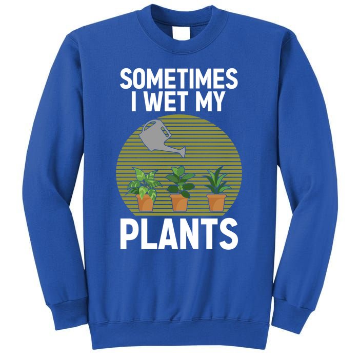 Cute Gardening Plants Gardener Plant Lovers Funny Gift Sweatshirt