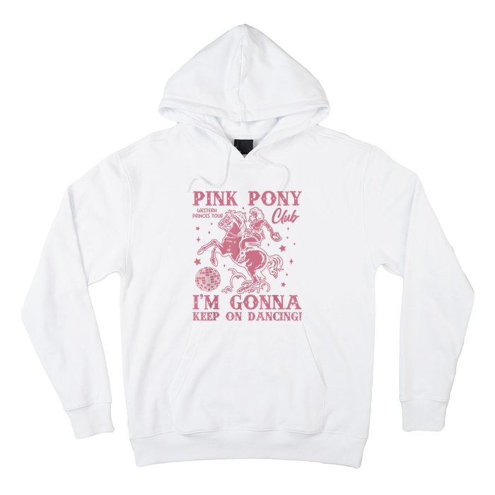 Cute Girl Pony Club Im Gonna Keep On Dancing Hoodie