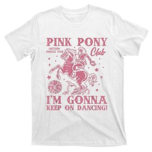 Cute Girl Pony Club Im Gonna Keep On Dancing T-Shirt