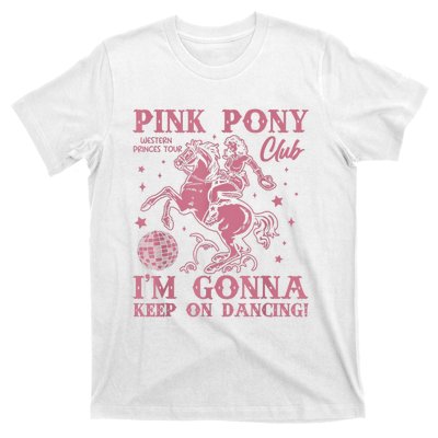 Cute Girl Pony Club Im Gonna Keep On Dancing T-Shirt