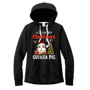 Cute Guinea Pig Christmas All I Want For Xmas Guinea Gift Women's Fleece Hoodie