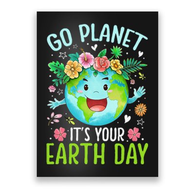 Cute Go Planet Its Your Earth Birthday Day 2024 Teacher Poster