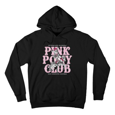 Cute Girl Pony Club IM Gonna Keep On Dancing Hoodie