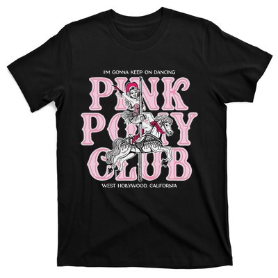 Cute Girl Pony Club IM Gonna Keep On Dancing T-Shirt