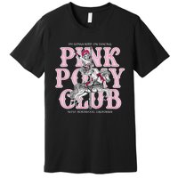 Cute Girl Pony Club IM Gonna Keep On Dancing Premium T-Shirt