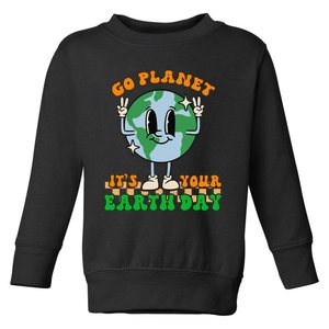 Cute Go Planet Its Your Earth Day Peace Groovy Toddler Sweatshirt