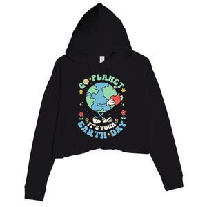 Cute Go Planet Its Your Earth Day 2024 Teacher Groovy Crop Fleece Hoodie