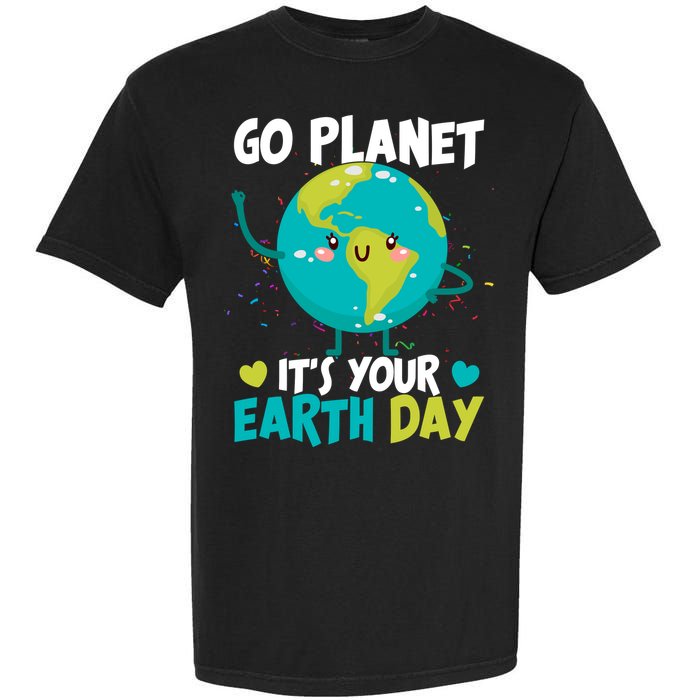 Cute Go Planet It's Your Earth Day Garment-Dyed Heavyweight T-Shirt