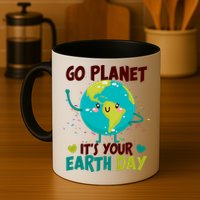 Cute Go Planet It's Your Earth Day Mug