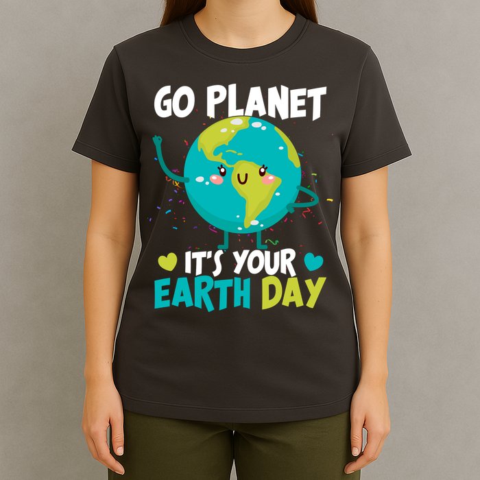 Cute Go Planet It's Your Earth Day T-Shirt