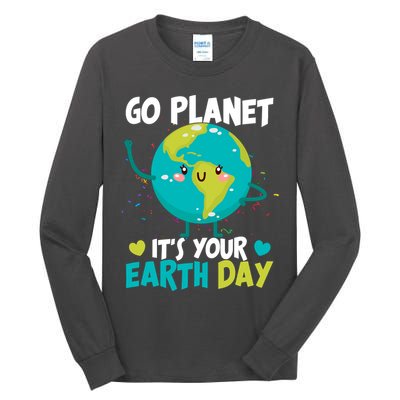 Cute Go Planet It's Your Earth Day Tall Long Sleeve T-Shirt