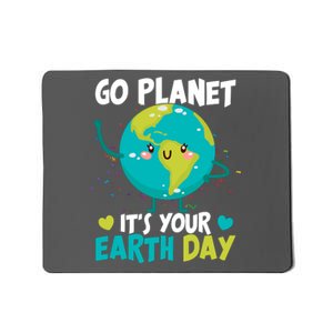 Cute Go Planet It's Your Earth Day Mousepad