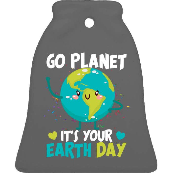 Cute Go Planet It's Your Earth Day Ceramic Bell Ornament