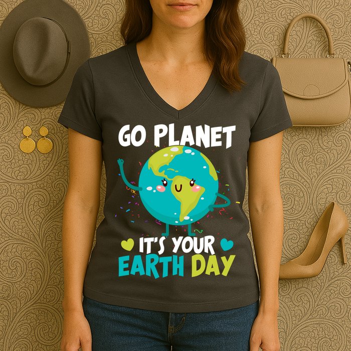 Cute Go Planet It's Your Earth Day Women's V-Neck T-Shirt
