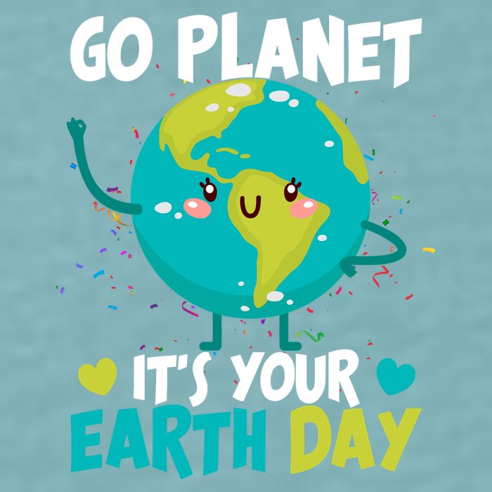Cute Go Planet It's Your Earth Day Sueded Cloud Jersey T-Shirt