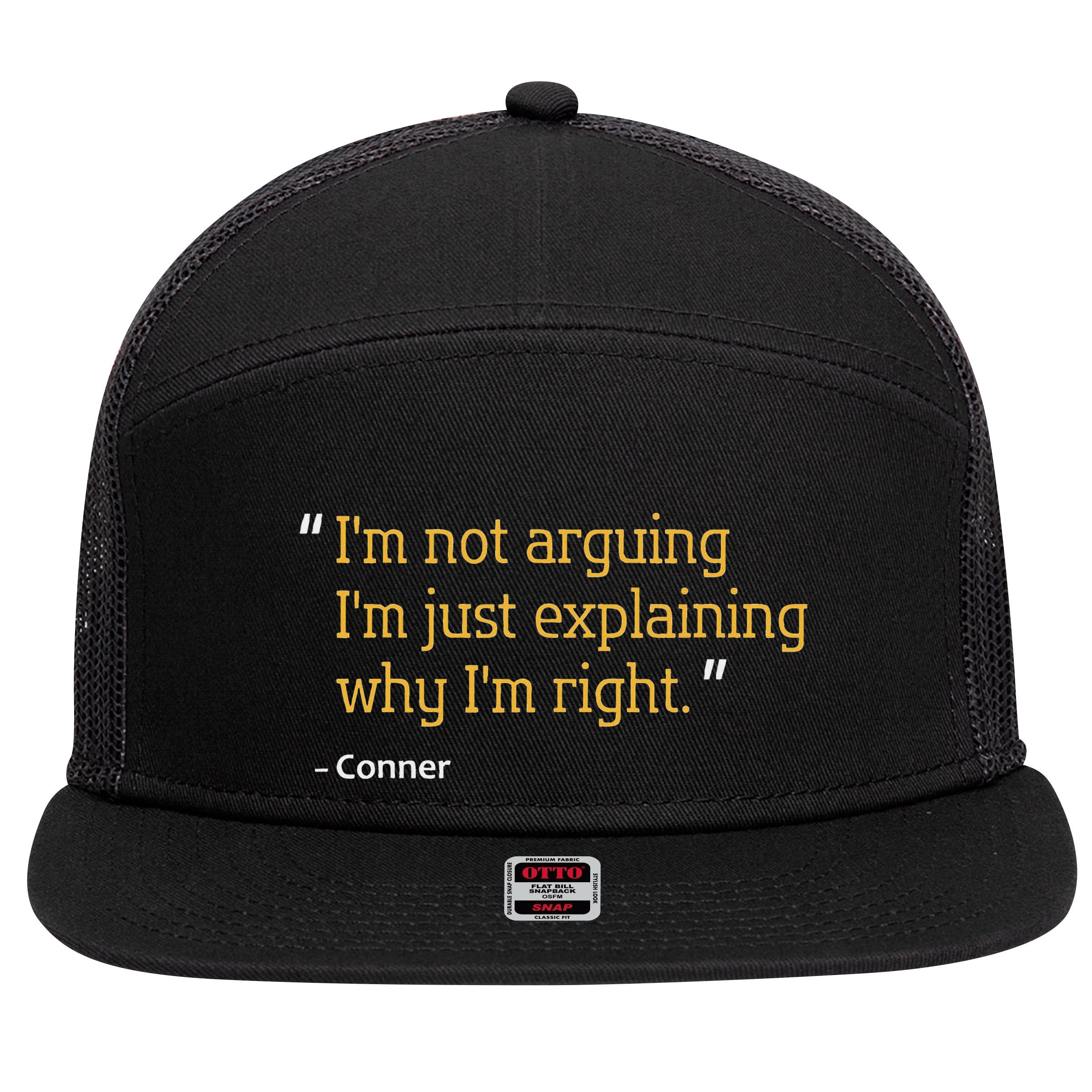 Conner Gift Quote Funny Birthday Personalized Name Idea 7 Panel Mesh Trucker Snapback Hat