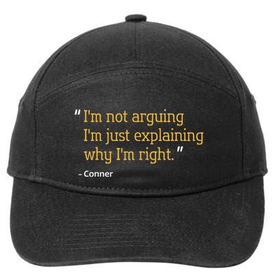 Conner Gift Quote Funny Birthday Personalized Name Idea 7-Panel Snapback Hat