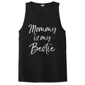 Cute Gift Quote For Daughter Or Son Mommy Is My Bestie Gift PosiCharge Competitor Tank