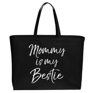 Cute Gift Quote For Daughter Or Son Mommy Is My Bestie Gift Cotton Canvas Jumbo Tote