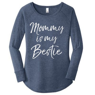 Cute Gift Quote For Daughter Or Son Mommy Is My Bestie Gift Women's Perfect Tri Tunic Long Sleeve Shirt