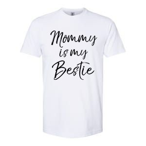 Cute Gift Quote For Daughter Or Son Mommy Is My Bestie Gift Softstyle CVC T-Shirt