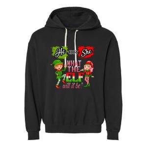 Christmas Gender Reveal He Or She What The Elf Will It Be Meaningful Gift Garment-Dyed Fleece Hoodie