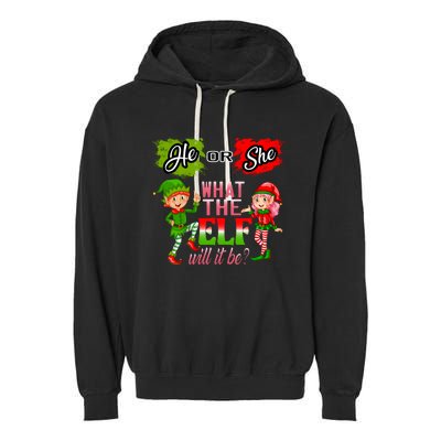 Christmas Gender Reveal He Or She What The Elf Will It Be Meaningful Gift Garment-Dyed Fleece Hoodie