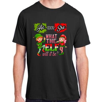 Christmas Gender Reveal He Or She What The Elf Will It Be Meaningful Gift Adult ChromaSoft Performance T-Shirt